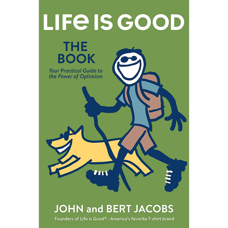 کتاب Life is Good اثر Bert Jacobs and John Jacobs انتشارات National Geographic