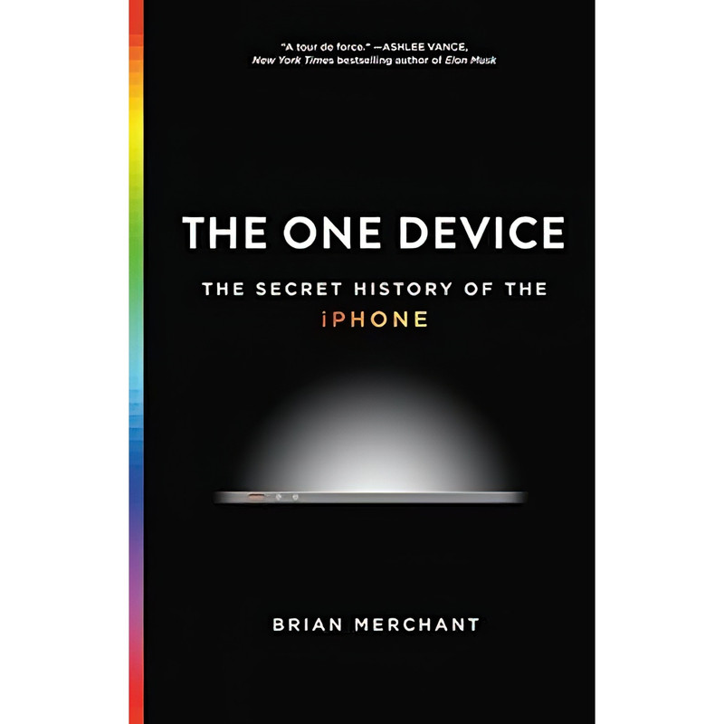 کتاب The One Device اثر Brian Merchant انتشارات Little, Brown and Company