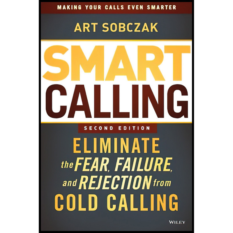 کتاب Smart Calling اثر Art Sobczak انتشارات Wiley