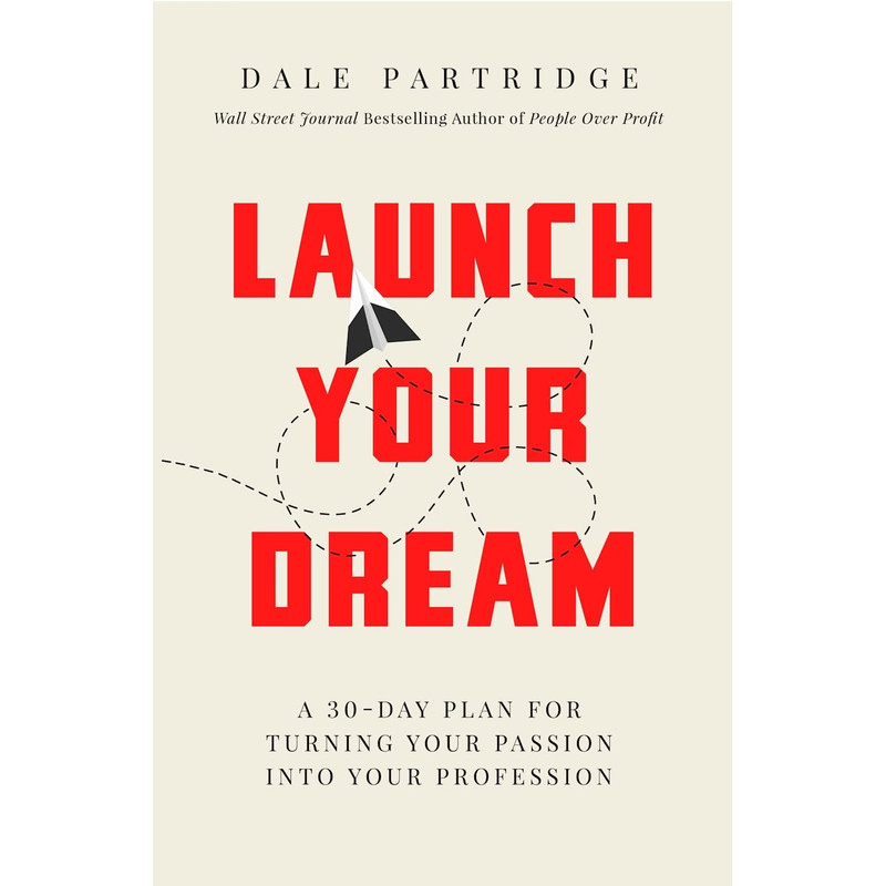 کتاب Launch Your Dream اثر Dale Partridge انتشارات HarperCollins Leadership