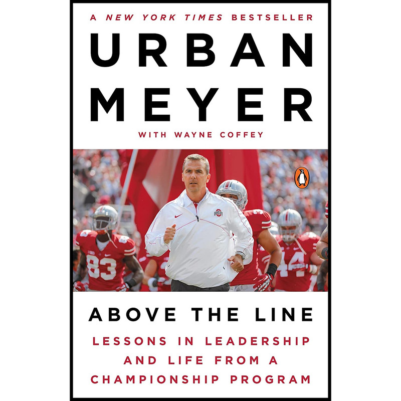 کتاب Above the Line اثر Urban Meyer and Wayne Coffey انتشارات پنگوئین