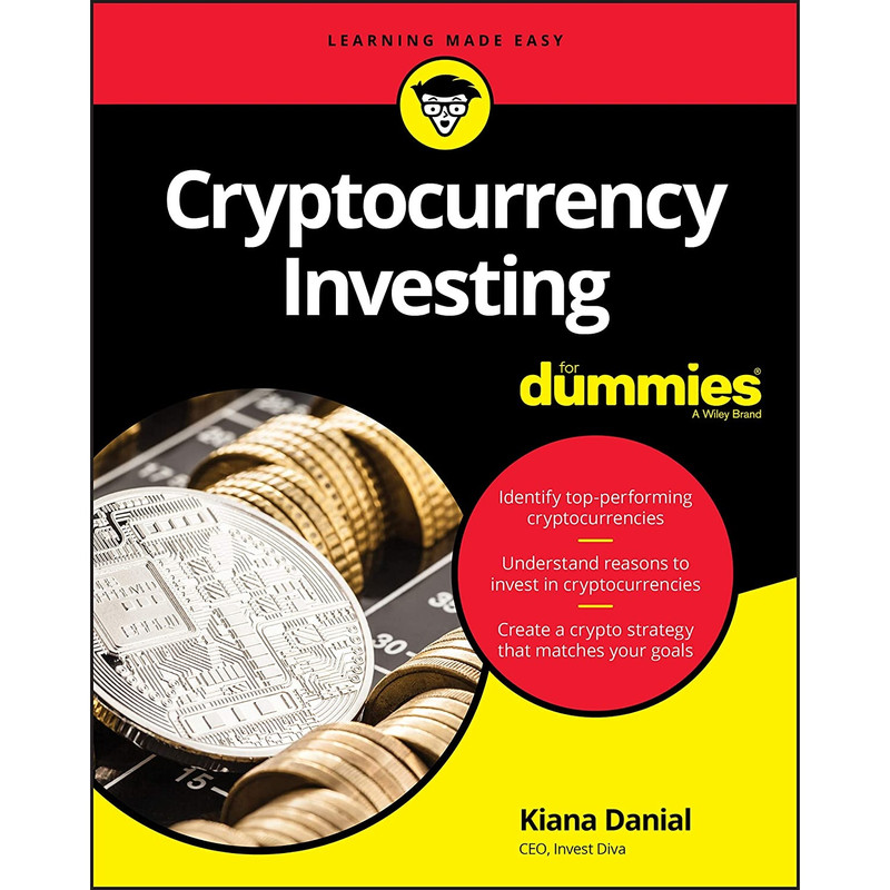 کتاب Cryptocurrency Investing For Dummies اثر Kiana Danial انتشارات For Dummies