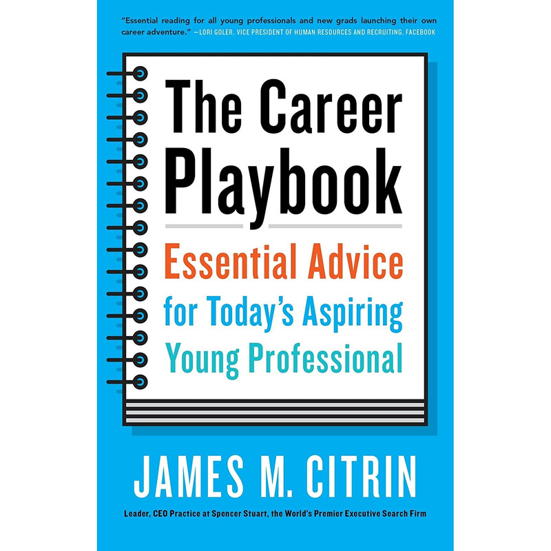 کتاب The Career Playbook اثر James M. Citrin انتشارات Currency