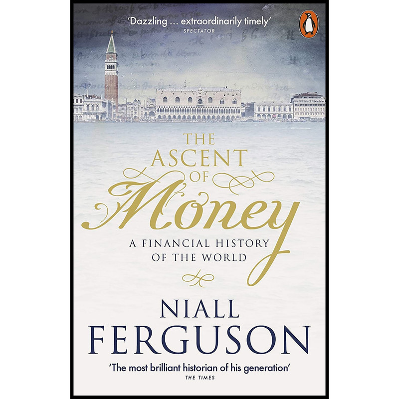 کتاب The Ascent of Money اثر Niall Ferguson انتشارات پنگوئین
