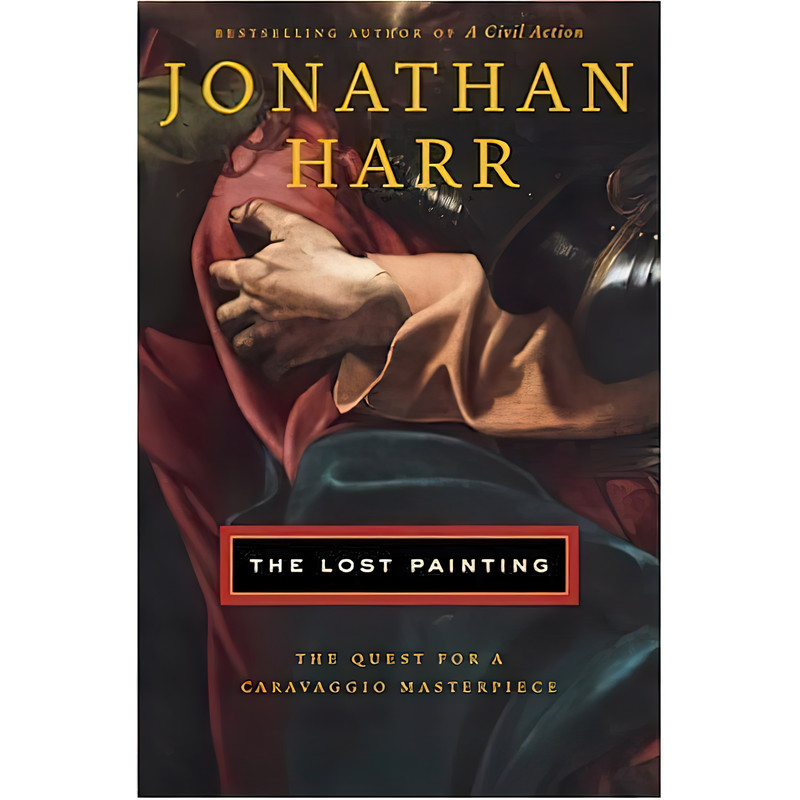 کتاب The Lost Painting اثر Jonathan Harr انتشارات Random House