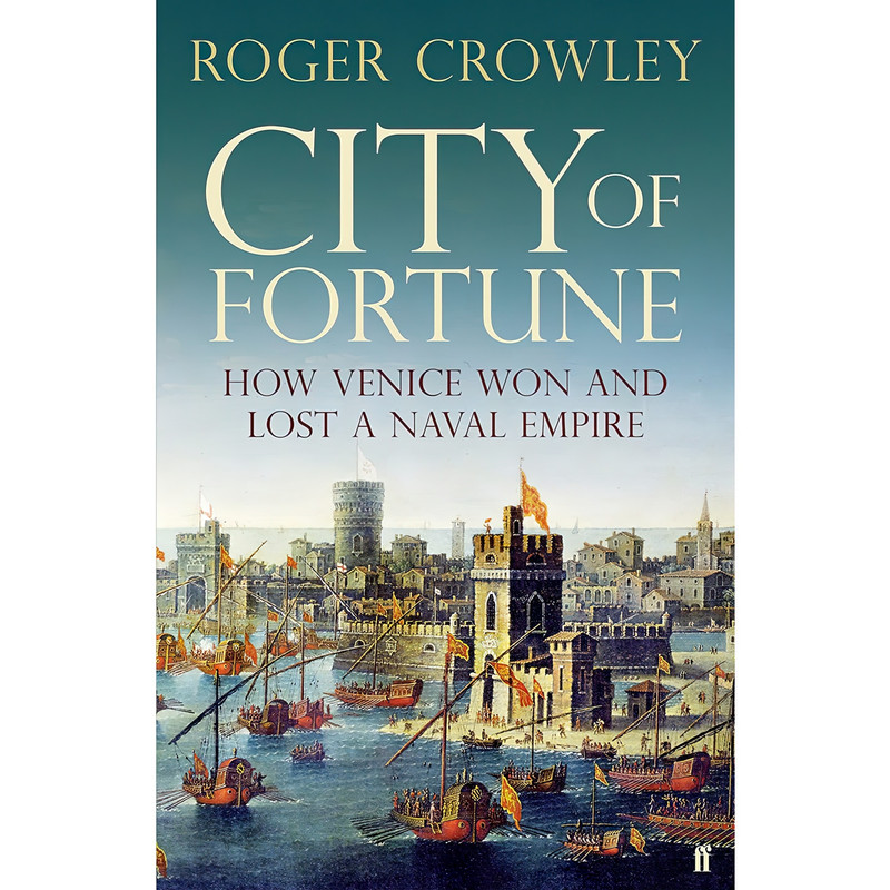 کتاب City of Fortune اثر Roger Crowley انتشارات Faber
