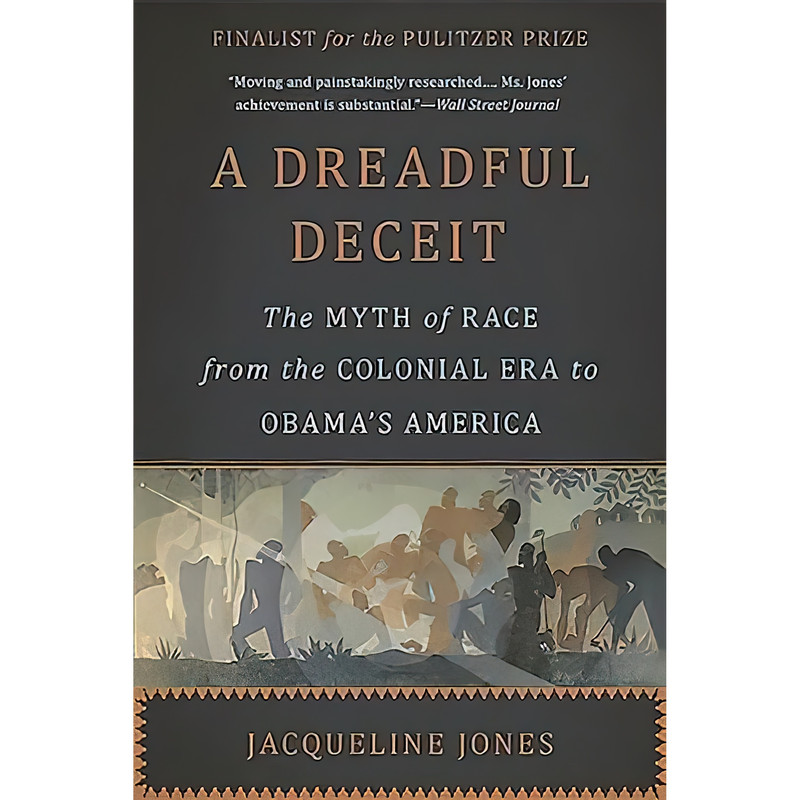 کتاب A Dreadful Deceit اثر Jacqueline Jones انتشارات Basic Books