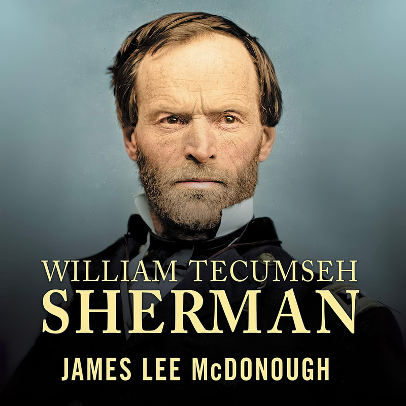 کتاب William Tecumseh Sherman اثر James L. McDonough انتشارات Tantor and Blackstone Publishing