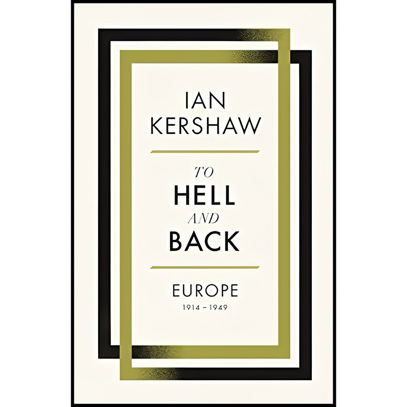 کتاب To Hell and Back اثر Ian Kershaw انتشارات Allen Lane