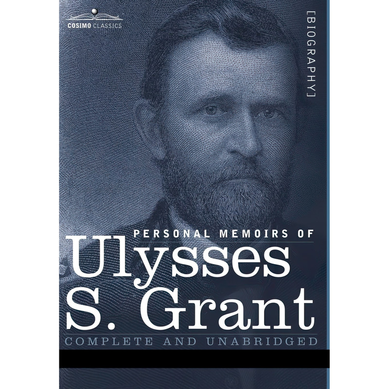 کتاب Personal Memoirs of Ulysses S. Grant اثر Ulysses S. Grant انتشارات Cosimo Classics