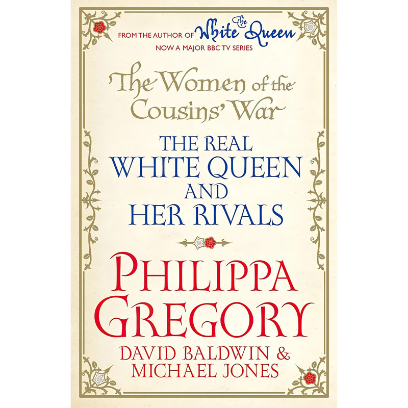 کتاب The Women of the Cousins, War اثر Philippa Gregory and Michael Jones انتشارات Simon and Schuster Ltd