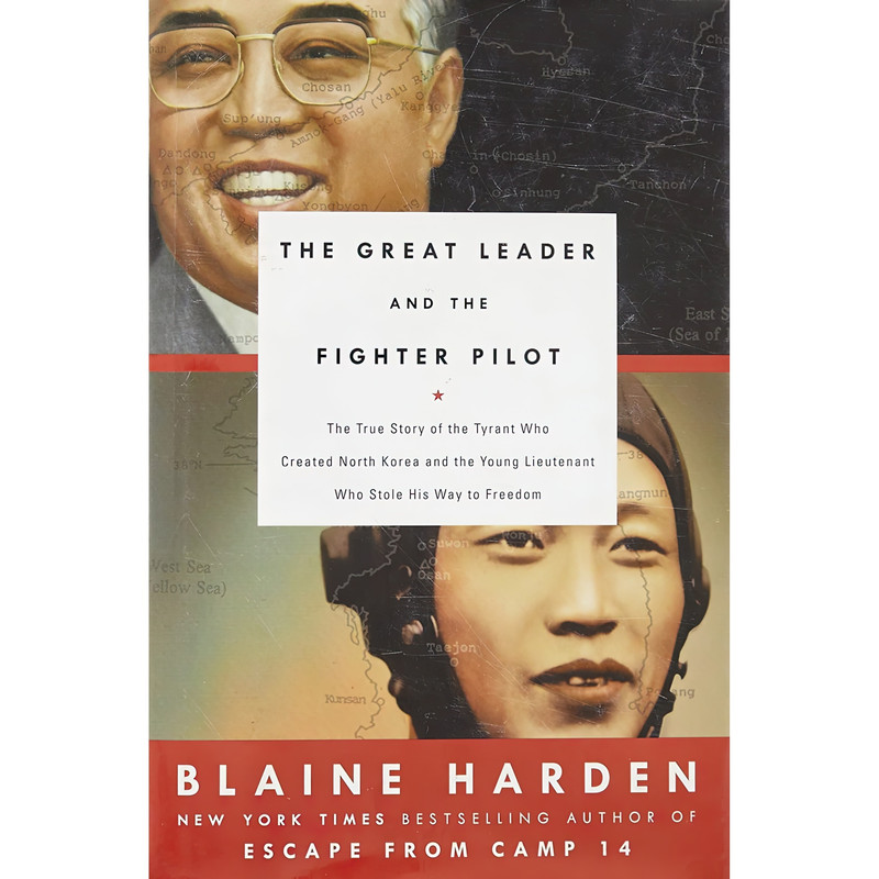 کتاب The Great Leader and the Fighter Pilot اثر Blaine Harden انتشارات Viking