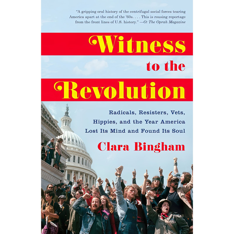 کتاب Witness to the Revolution اثر Clara Bingham انتشارات Random House Trade