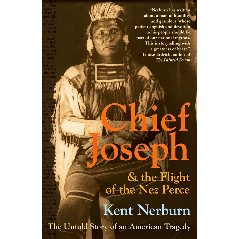 کتاب Chief Joseph & the Flight of the Nez Perce اثر Kent Nerburn انتشارات تازه ها