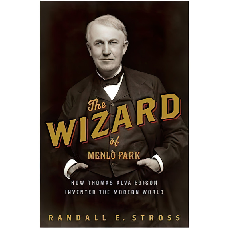 کتاب The Wizard of Menlo Park اثر Randall E. Stross انتشارات Crown