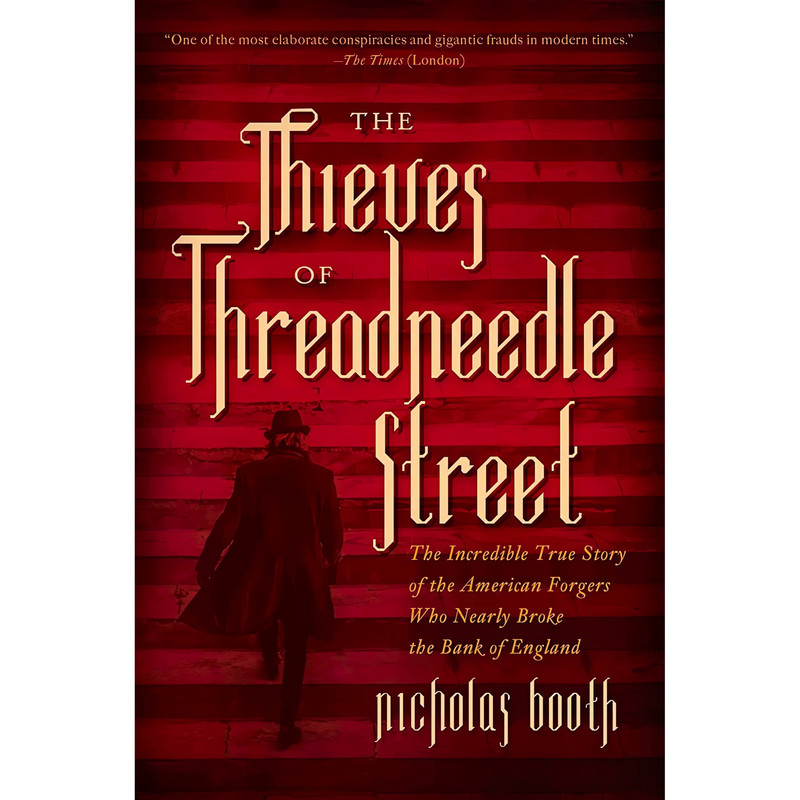 کتاب The Thieves of Threadneedle Street اثر Nicholas Booth انتشارات Pegasus Crime