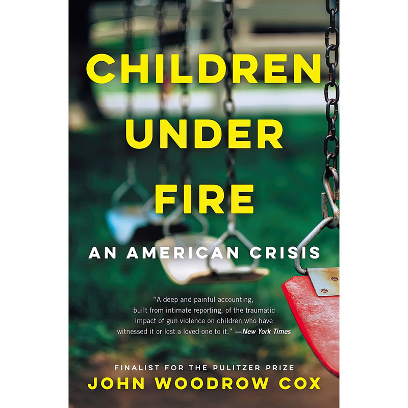 کتاب Children Under Fire اثر John Woodrow Cox انتشارات Ecco