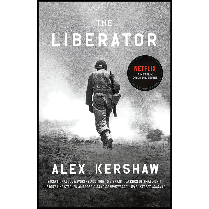 کتاب The Liberator اثر Alex Kershaw انتشارات Crown