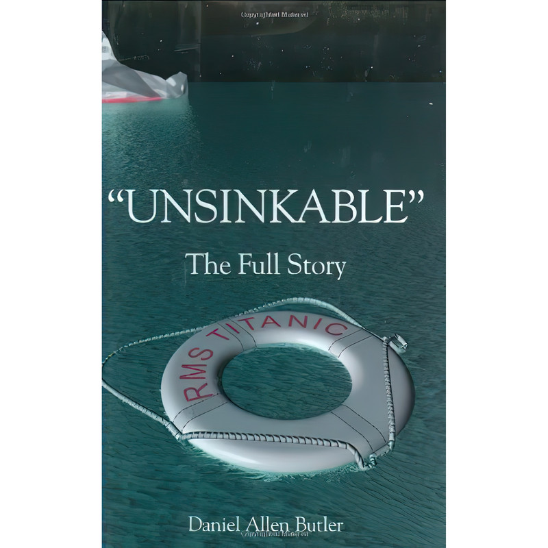 کتاب Unsinkable اثر Daniel Allen Butler and Daniel Allen Butler انتشارات Stackpole Books