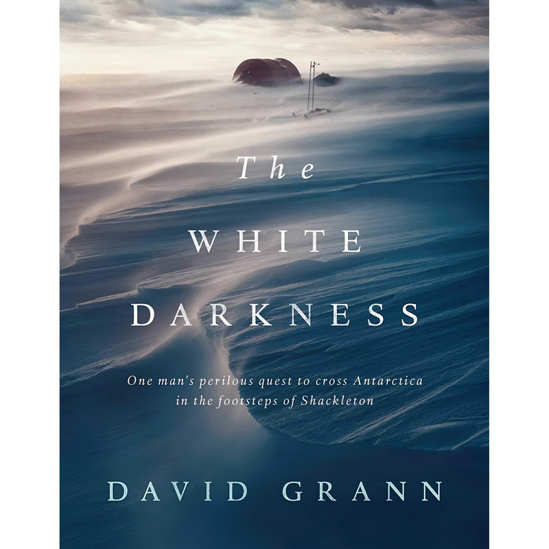 کتاب The White Darkness اثر David Grann انتشارات Doubleday