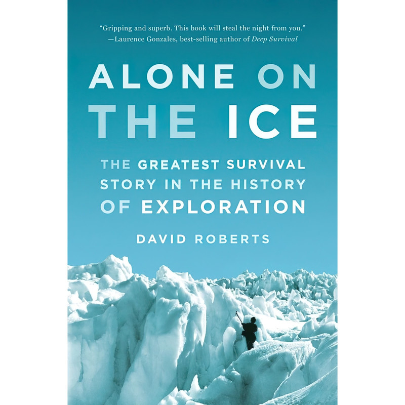 کتاب Alone on the Ice اثر David Roberts انتشارات W. W. Norton & Company