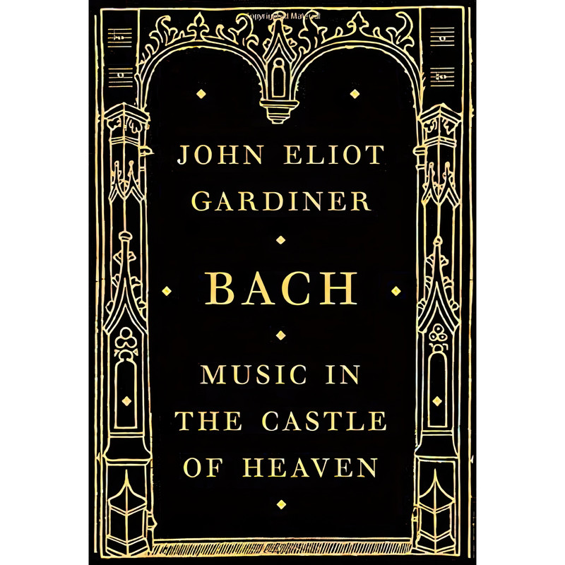کتاب Bach اثر John Eliot Gardiner انتشارات Knopf