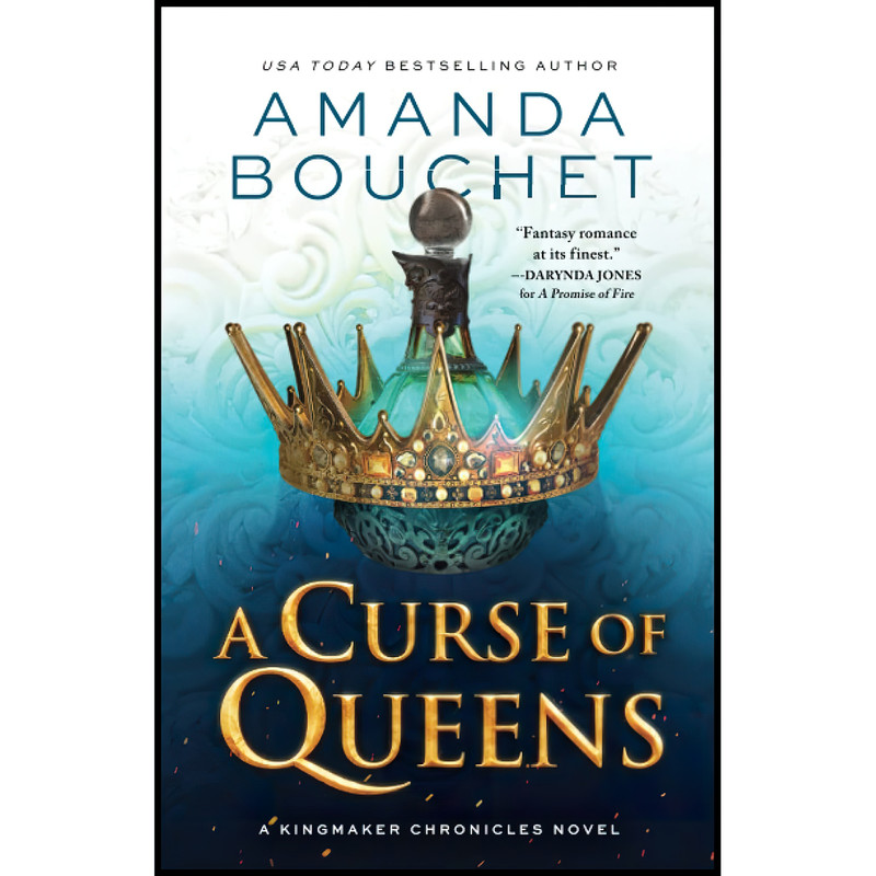 کتاب A Curse of Queens اثر Amanda Bouchet انتشارات Sourcebooks Casablanca