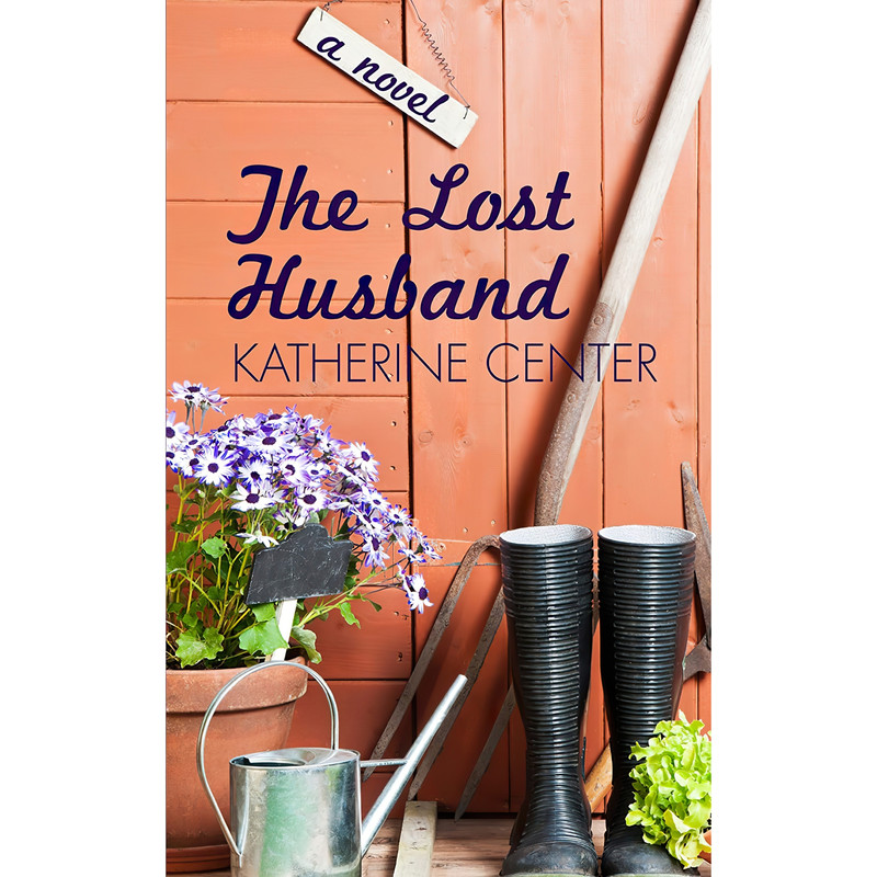 کتاب The Lost Husband اثر Katherine Center انتشارات Thorndike Press