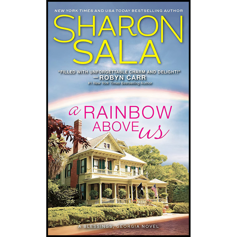 کتاب A Rainbow Above Us اثر Sharon Sala انتشارات Sourcebooks Casablanca