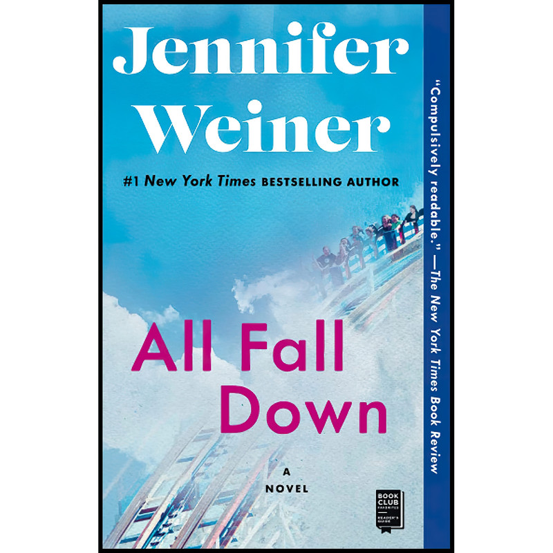کتاب All Fall Down اثر Jennifer Weiner انتشارات تازه ها