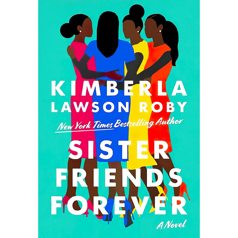 کتاب Sister Friends Forever اثر Kimberla Lawson Roby انتشارات Grand Central Publishing