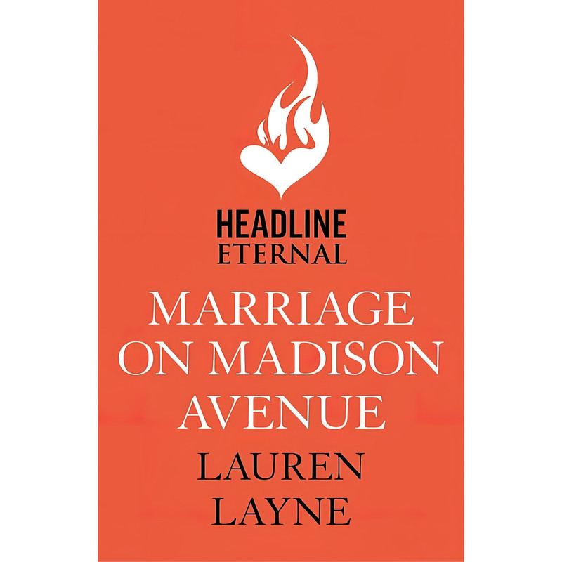 کتاب Marriage on Madison Avenue (The Central Park Pact) اثر Lauren Layne انتشارات Headline Eternal