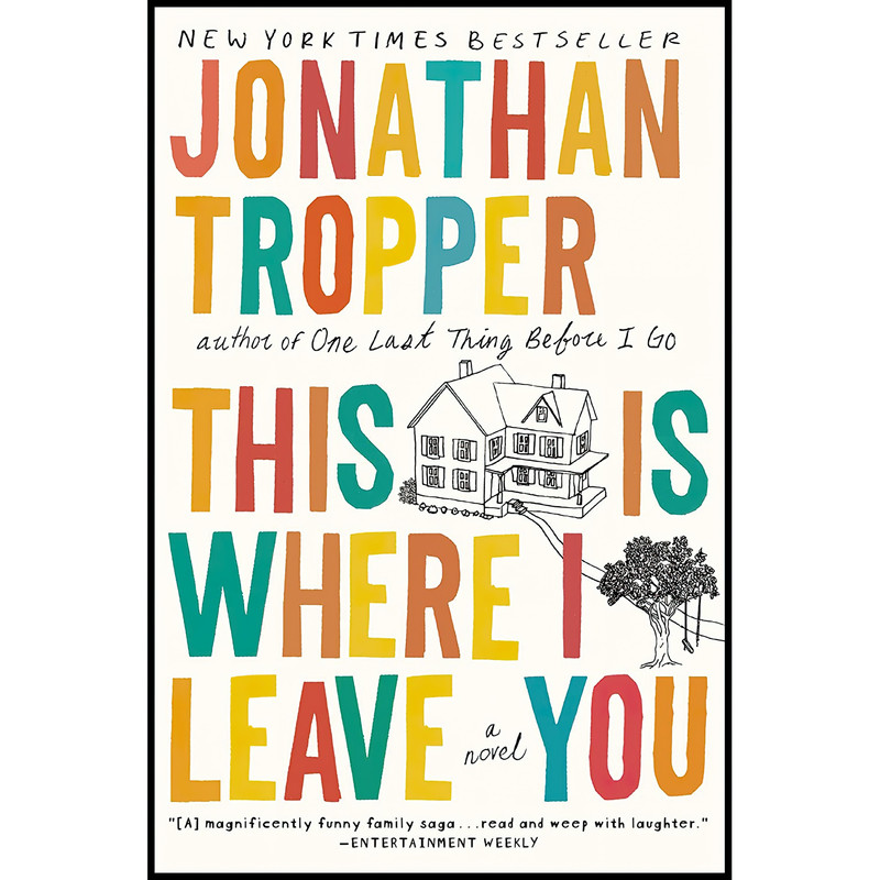 کتاب This Is Where I Leave You اثر Jonathan Tropper انتشارات Dutton