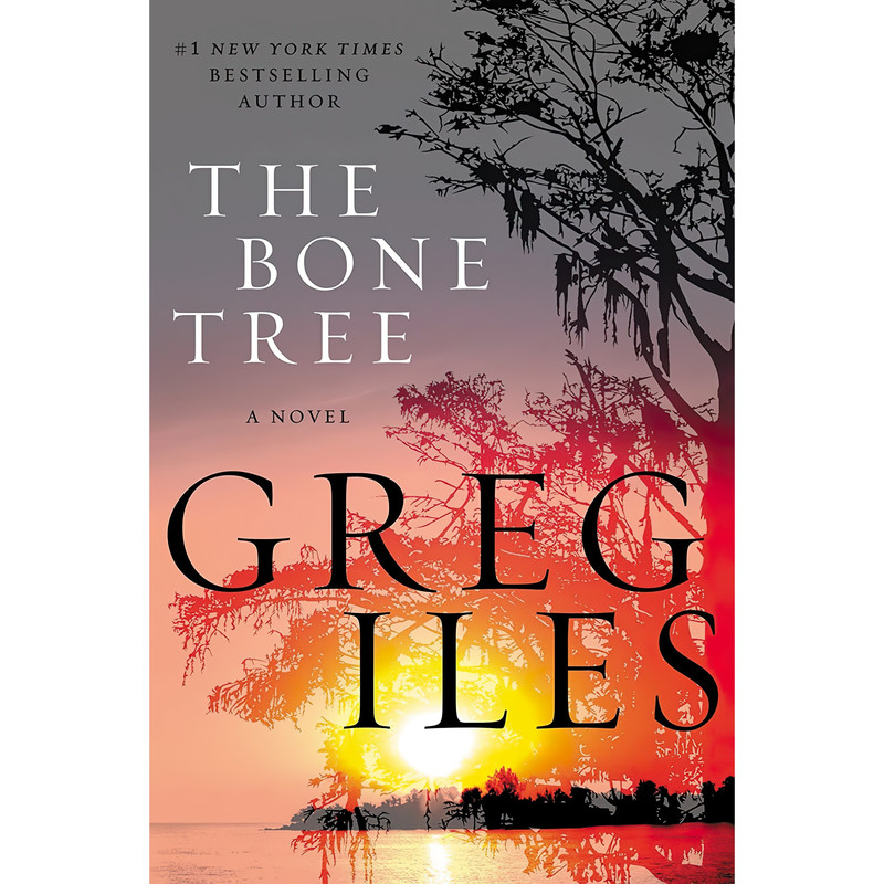 کتاب The Bone Tree  اثر Greg Iles انتشارات William Morrow