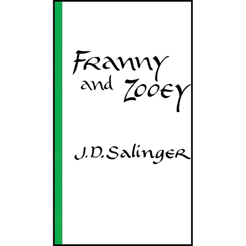 کتاب Franny and Zooey اثر J. D. Salinger انتشارات Little, Brown and Company