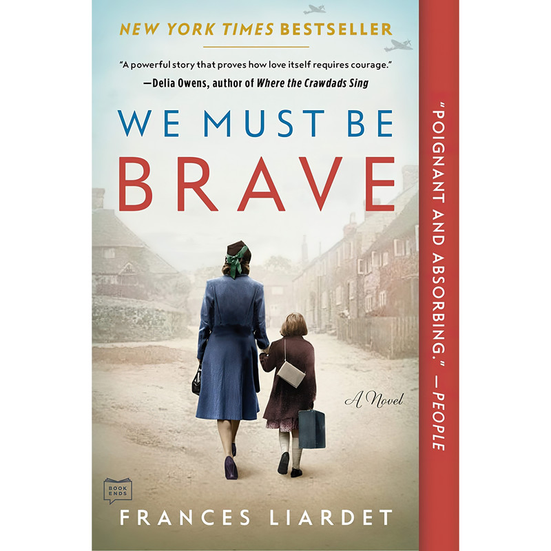 کتاب We Must Be Brave اثر Frances Liardet انتشارات G.P. Putnams Sons