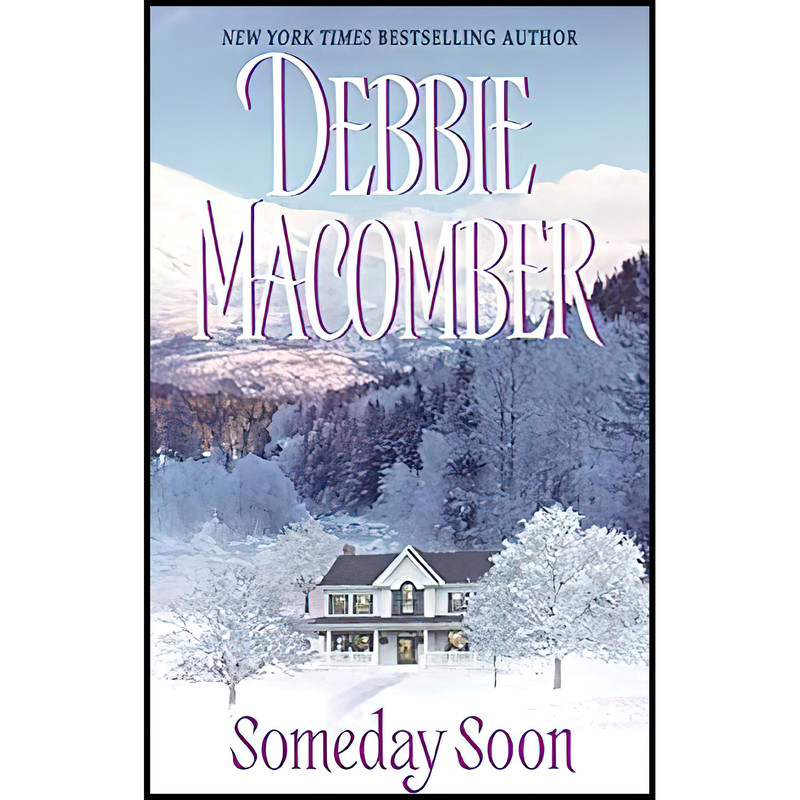 کتاب Someday Soon اثر Debbie Macomber انتشارات Avon
