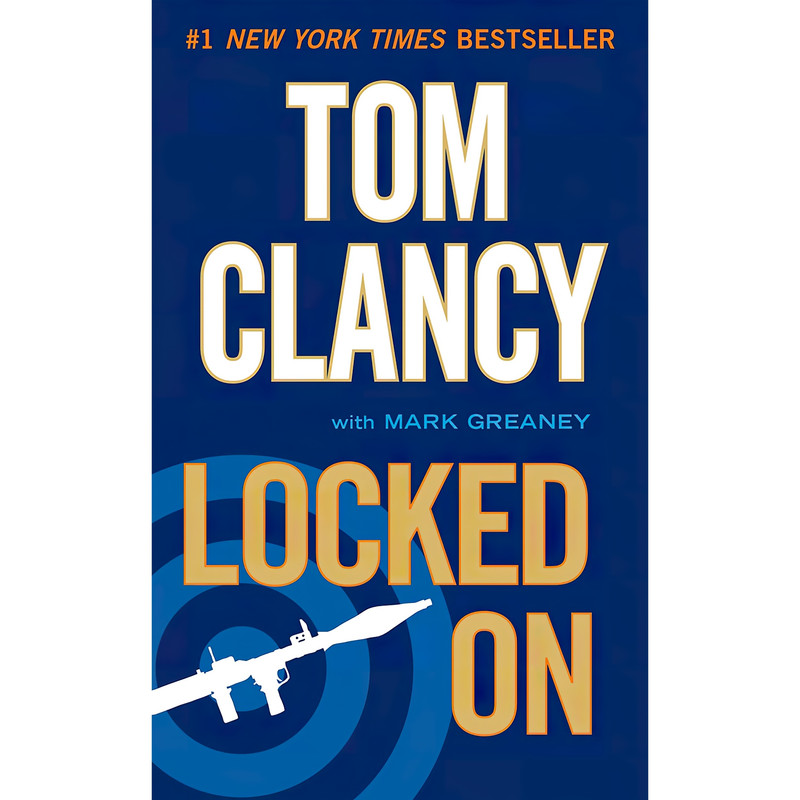 کتاب Locked On اثر Tom Clancy and Mark Greaney انتشارات Berkley