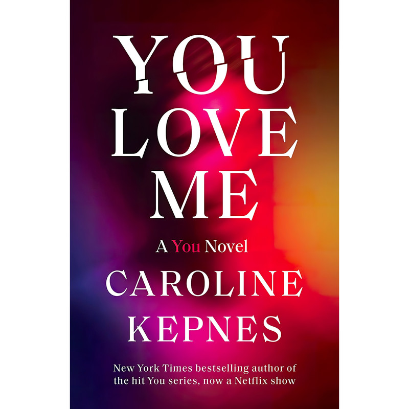 کتاب You Love Me اثر Caroline Kepnes انتشارات Random House