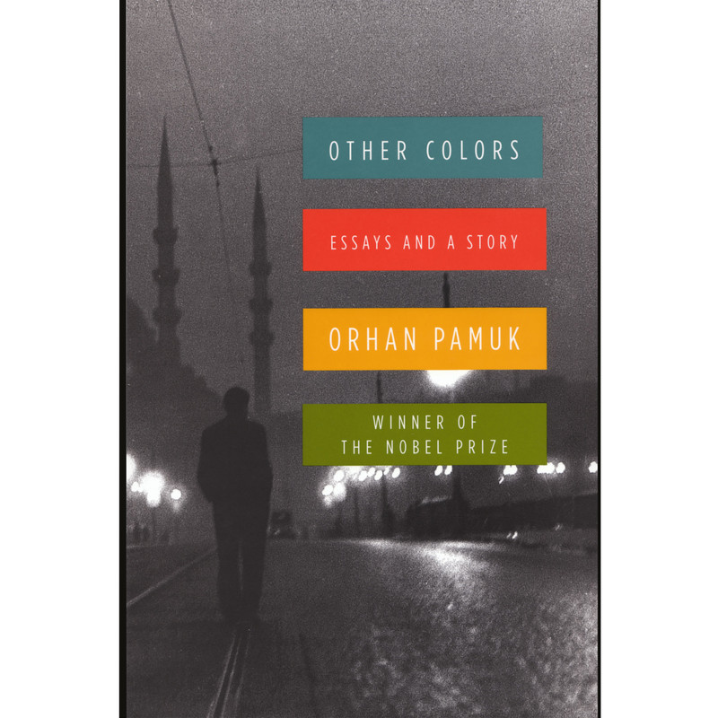کتاب Other Colors اثر  Orhan Pamuk انتشارات ‎ Vintage Canada