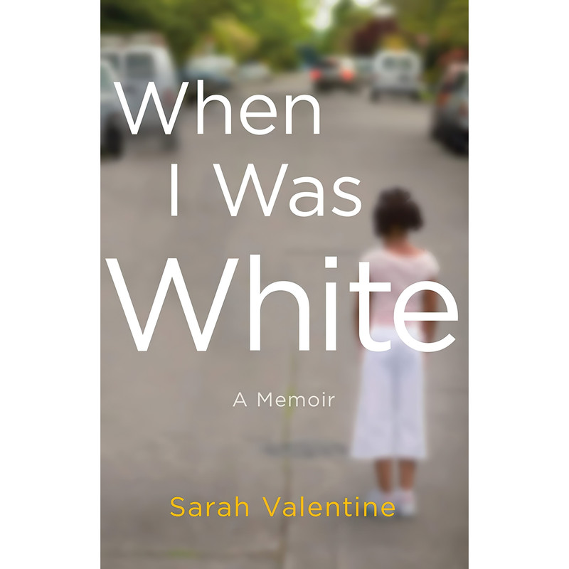 کتاب When I Was White اثر Sarah Valentine انتشارات St. Martin's Press