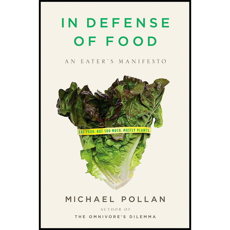 کتاب In Defense of Food اثر Michael Pollan انتشارات Penguin Press