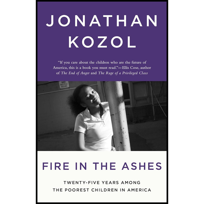 کتاب Fire in the Ashes اثر Jonathan Kozol انتشارات Crown
