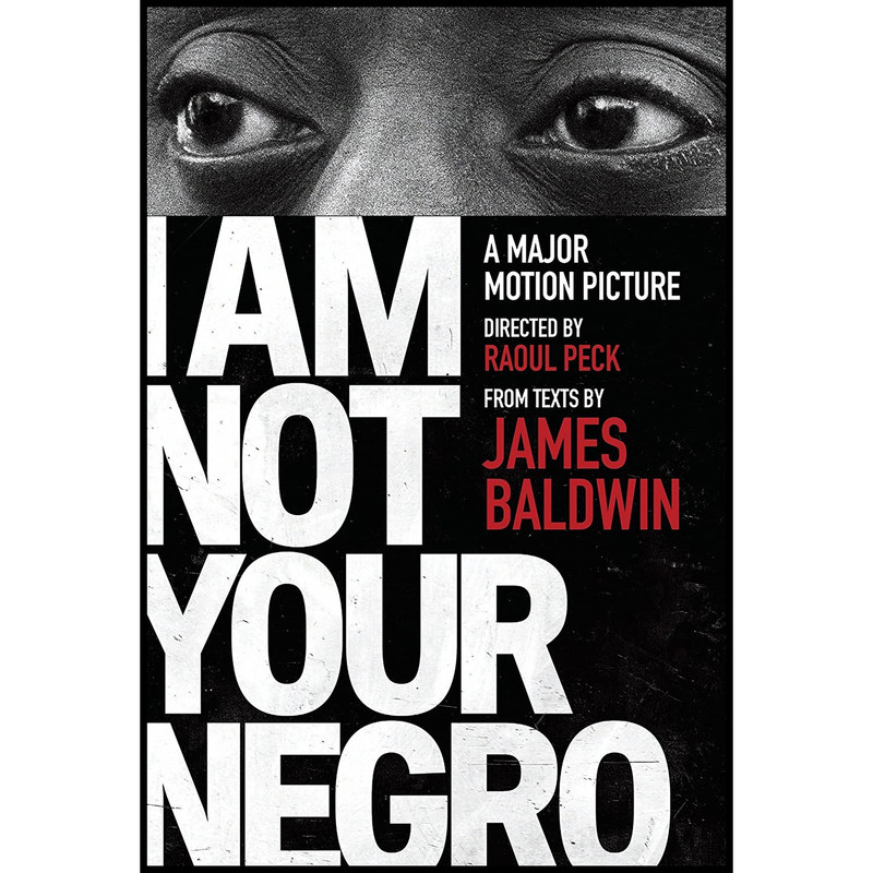 کتاب I Am Not Your Negro اثر James Baldwin,Raoul Peck انتشارات Vintage