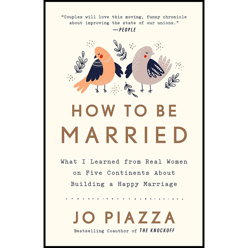 کتاب How to Be Married اثر Jo Piazza انتشارات Harmony