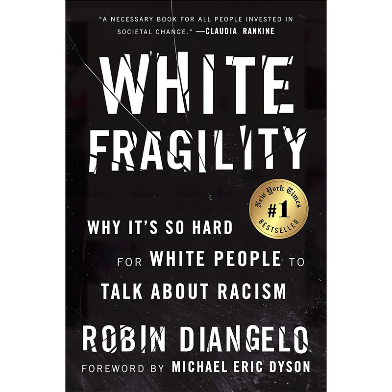 کتاب White Fragility اثر Dr. Robin DiAngelo and Michael Eric Dyson انتشارات Beacon Press