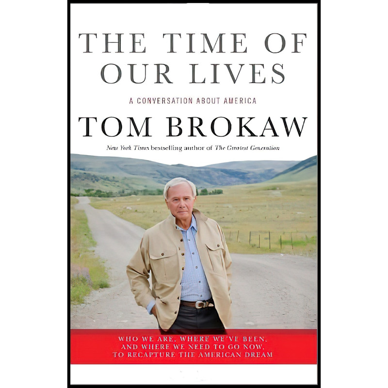 کتاب The Time of Our Lives اثر Tom Brokaw انتشارات Random House