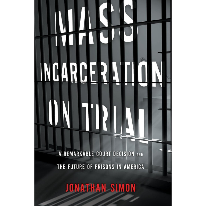 کتاب Mass Incarceration on Trial اثر Jonathan Simon انتشارات The New Press