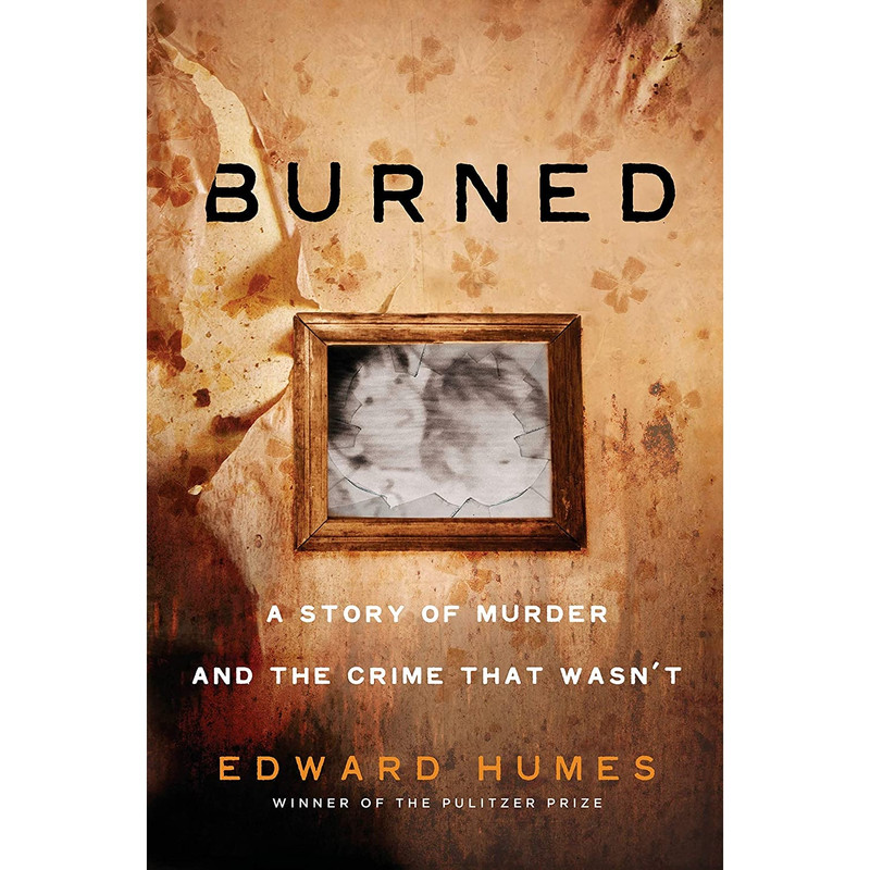 کتاب Burned اثر Edward Humes انتشارات Dutton