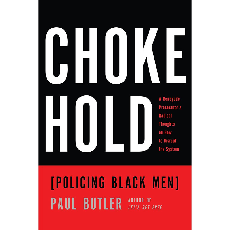 کتاب Chokehold اثر Paul Butler انتشارات The New Press